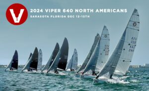 2024 Viper 640 North American Championship @ Sarasota Sailing Squadron | Sarasota | Florida | United States